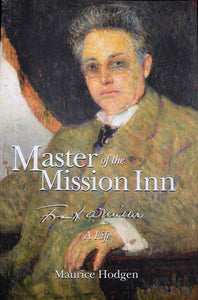 Master of the Mission Inn Hard Cover Limited Edition